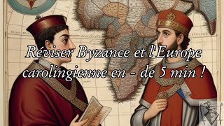 Réviser Byzance et lEurope carolingienne en  5 min [upl. by Nilatak885]