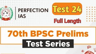 Perfection IAS Test24 For 70th BPSC Pre  Full Length Test10 [upl. by Eelhsa]