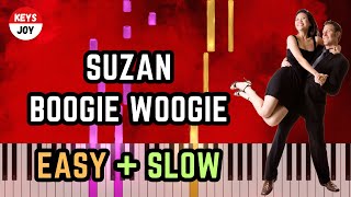 🎹 Suzan Boogie Woogie in C Major  EASY amp SLOW Piano and Keyboard Tutorial [upl. by Dleifxam382]