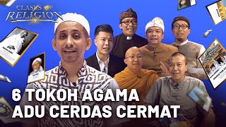 Class of Religion Episode 1  6 Tokoh Agama Adu Cerdas Cermat [upl. by Husein]