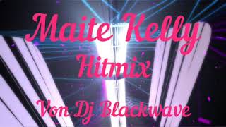 Maite Kelly HitmixVon DJ Blackwave [upl. by Mighell]