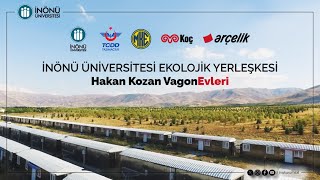 İnönü Üniversitesi Ekolojik Yerleşkesi  Hakan KOZAN Vagon Evleri Belgeseli [upl. by Esteban]