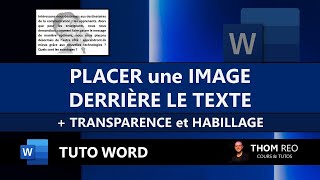 Image DERRIÈRE LE TEXTE dans WORD  TRANSPARENCE et HABILLAGE Tutoriel Office [upl. by Lietman]