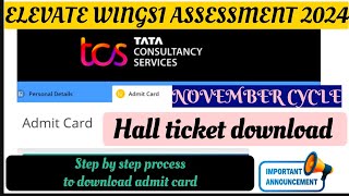 💥UPDATE  How to Download Tcs wings1 November 2024 assessment Hall ticketsstep by step process [upl. by Safire]