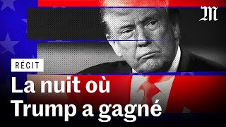 La nuit où Trump a gagné lélection présidentielle américaine [upl. by Piero]