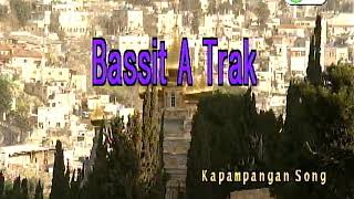 Bassit A TrakKapampangan song Karaoke [upl. by Zoba]