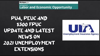 Michigan PUA and PEUC 2021 11week Unemployment Extension Update  Now Available For All Claimants [upl. by Jany]