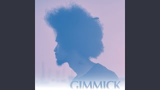 Gimmick [upl. by Phi]