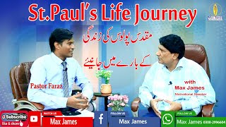 Life of St Paul  By Pastor Faraz with Max James  biblestudy  jesus  life stpaul  love [upl. by Nileuqay101]