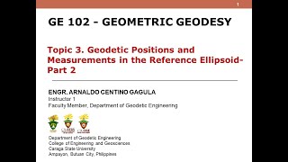 Geodetic Positions and Measurements  Topic 3 GE 102 Geometric Geodesy Part 1 [upl. by Courtenay472]