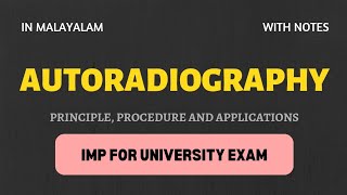 AUTORADIOGRAPHY  principle procedure and applications  In Malayalam  Learn In [upl. by Tsew]