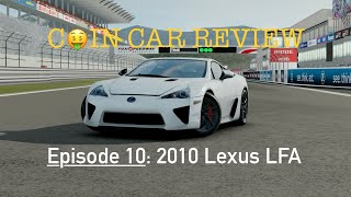 Coin Car Review Episode 10 Lexus LFA  Assoluto Racing [upl. by Wyler]