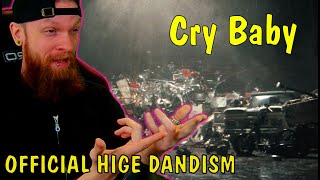 OFFICIAL HIGE DANDISM Cry Baby Reaction [upl. by Guenna]