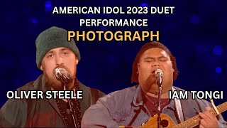 AMERICAN IDOL 2023 DUET PERFORMANCE  PHOTOGRAPH  OLIVER STEELE amp IAM TONGI [upl. by Anilatac384]