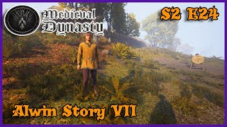 ALWIN STORY VII  Lets Play Challenge Medieval Dynasty Gameplay S2 E24 [upl. by Inirt]