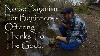 Norse Paganism For Beginners  Offerings To The Gods [upl. by Tanya477]