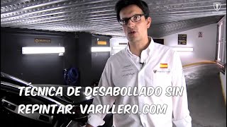 VARILLEROCOMTÉCNICA DE DESABOLLADO SIN REPINTAR [upl. by Ihsorih987]