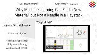 Kevin M Jablonka Why Machine Learning Can Find a New Material but Not a Needle in a Haystack [upl. by Avalsorim]