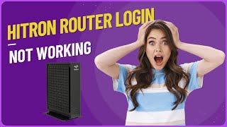 Hitron Router Login not working  Hitron Modem Login Guide [upl. by Gairc]