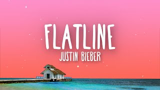 Justin Bieber  Flatline Lyrics [upl. by Sayers174]