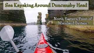 Kayaking Around Duncansby Head  North East Point of Britain [upl. by Dehsar865]