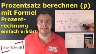 Prozentsatz berechnen  Prozentrechnung mit Formel  Mathematik einfach erklärt  Lehrerschmidt [upl. by Lechar787]