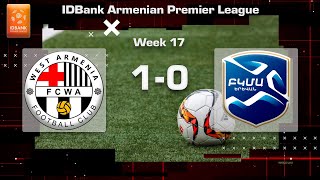 West Armenia  BKMA 10 IDBank Armenian Premier League 202324 Week 17 [upl. by Clancy]