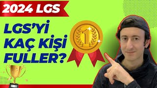 2024 Lgsyi Kaç Kişi Fuller [upl. by Nylarej]