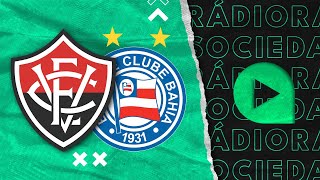 Vitória x Bahia  Campeonato Baiano  2024  Rádio Sociedade [upl. by Benton]