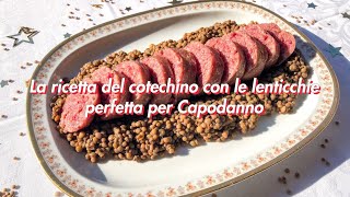 La ricetta del cotechino o zampone con le lenticchie perfetta per Capodanno [upl. by Gaughan]