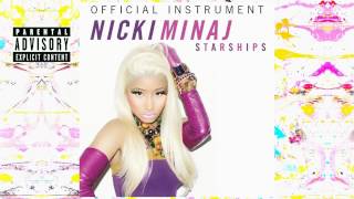 Starships Official Instrument with background vocals  Nicki Minaj [upl. by Rowan]