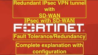 Fortigate Redundant IPsec VPN with SDWAN SDWAN IPsec tunnel [upl. by Carver]