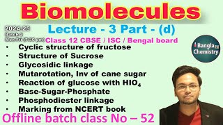 Biomolecules Batch2 L3dClass 12 Mutarotation Inversion cane sugar glycosidic phosphodiester [upl. by Eednus353]