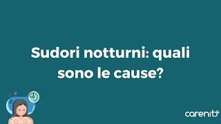 Sudori notturni quali sono le cause [upl. by Nnhoj4]