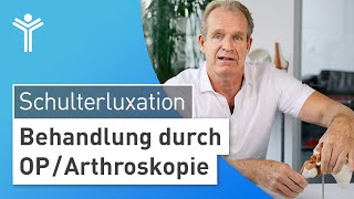 Schulterluxation OP Ausgekugelte Schulter operieren  Eine Frage des Alters [upl. by Dranoc]