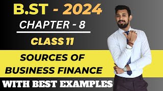 Sources of Business Finance  Part 1  Chapter 8  Class 11 [upl. by Felita]