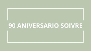 90 ANIVERSARIO DE SOIVRE [upl. by Oloap]