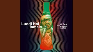 Luddi Hai Jamalo Coke Studio Season 11 [upl. by Gweneth]