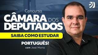 CONCURSO CÂMARA DOS DEPUTADOS 2023 COMO ESTUDAR PORTUGUÊS PARA A FGV José Maria [upl. by Akinnor]