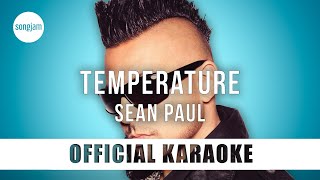 Sean Paul  Temperature Official Karaoke Instrumental  SongJam [upl. by Fogel]