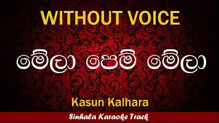 Mela Pem Mela  Sinhala Karaoke Songs Without Voice  Famous [upl. by Aneba]