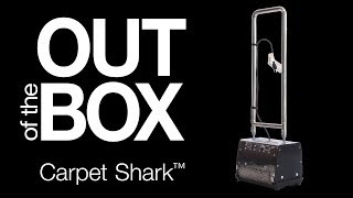 Out of the Box CRB3010 Carpet Shark™ CRB [upl. by Rollin]