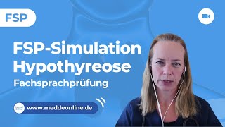 FSPSimulation Fachsprachprüfung  Hypothyreose︱Kursanmeldung wwwmeddeonlinede [upl. by Einama885]