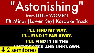 quotAstonishingquot Lower Key from Little Women F Minor  Karaoke Track with Lyrics on Screen [upl. by Waltner]