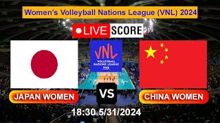 VNL Live JAPAN WOMEN vs CHINA WOMEN  2024 VNL Women’s Volleyball Nations League Live Score [upl. by Eustace]