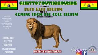 XPLOSIVE GHETTOYOUTHSSOUNDZ PRESENTBUFF BAFF RIDDIMMEETCOMING FROM THE COLD RIDDIMFT VARIOUS [upl. by Oileduab489]