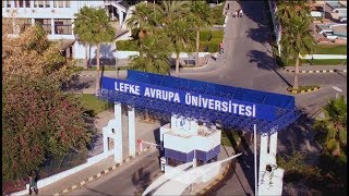 LEFKE AVRUPA ÜNİVERSİTESİ TANITIM FİLMİ 2018  2019 AKADEMİK YILI [upl. by Brodie]