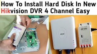 How To lnstall Hard Disk In New Hikvision DVR 4 Channel Easy hikvision harddisk [upl. by Ellohcin]