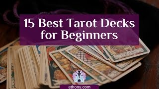 Top 15 Tarot Decks for Beginners and Tarot Students [upl. by Orelu456]