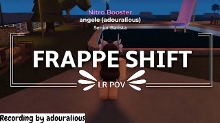 Frappe Shift LR POV [upl. by Nitsej897]